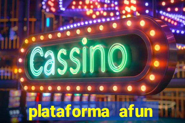 plataforma afun paga mesmo